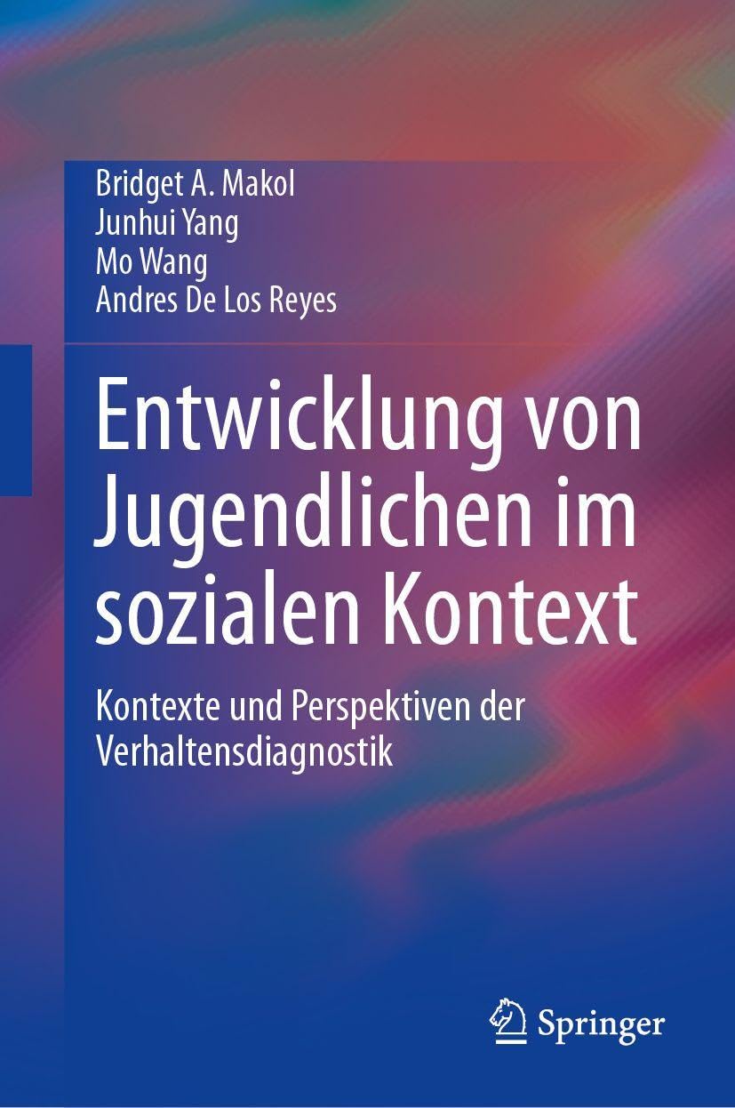 Entwicklung von Jugendlichen im sozialen Kontext: Kontexte und Perspektiven der Verhaltensdiagnostik