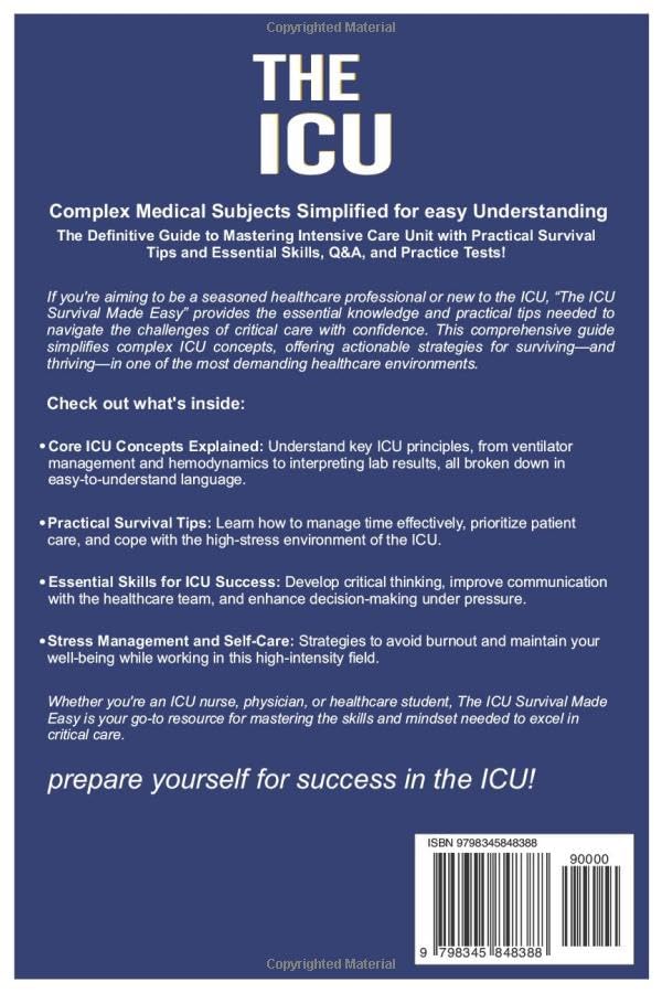 The ICU Survival Made Easy: Intensive Care Unit Mastery: A Practical Guide for Overcoming ICU Challenges with Proven Strategies, Q&A and Practice Tests - Image 2