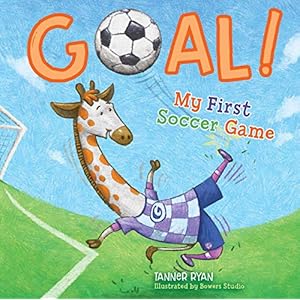 Goal! My First Soccer Game (My First Sports Books)