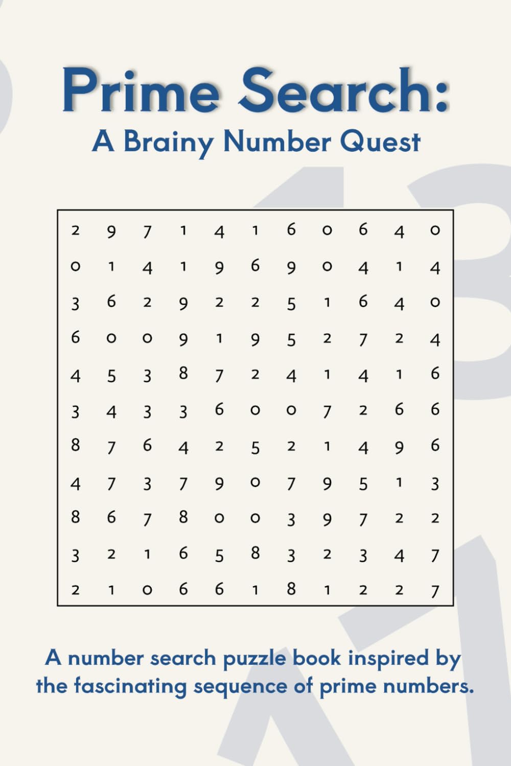 Prime Search: A Brainy Number Quest: A Number Search Puzzle Book