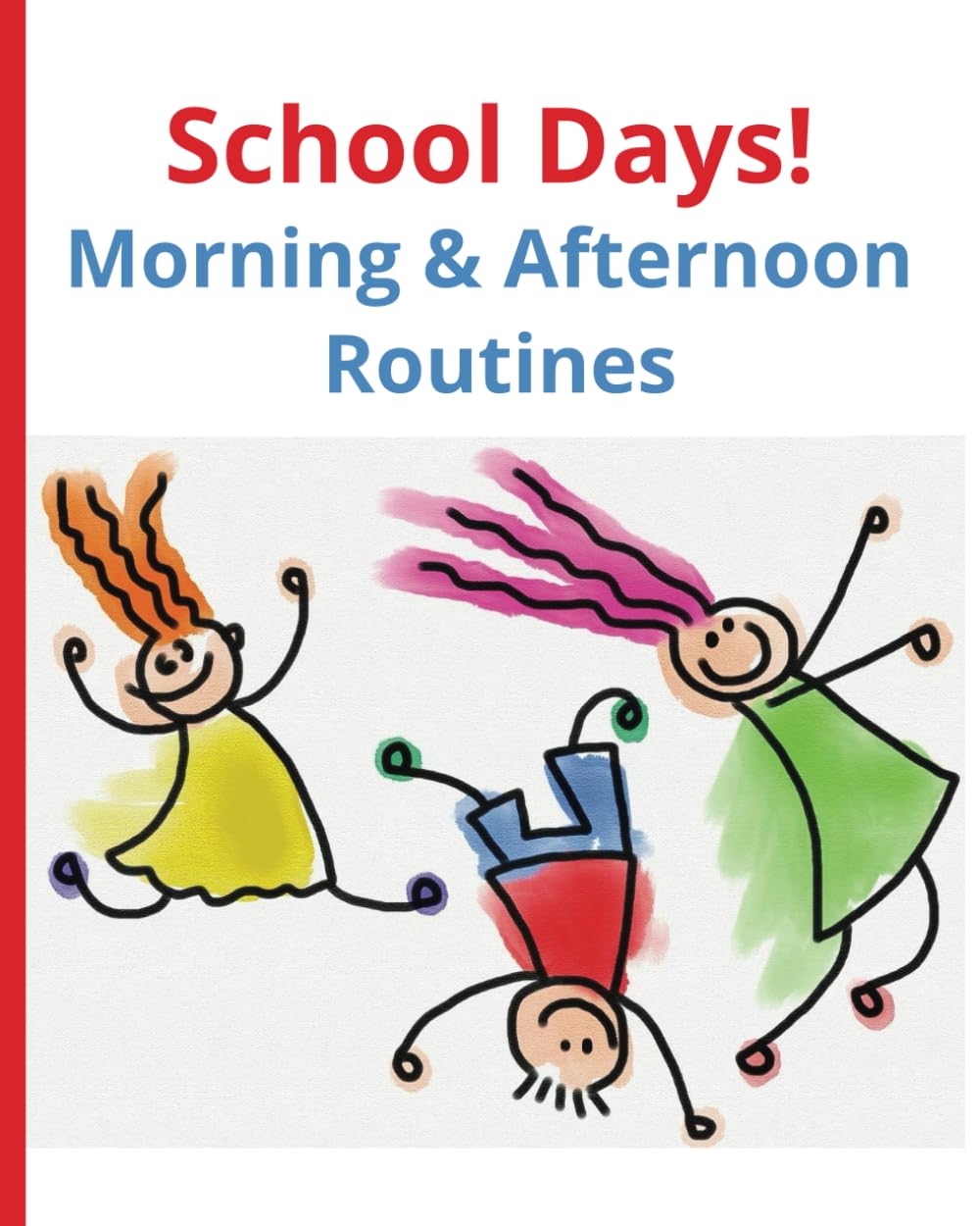 School Days! Morning & Afternoon Routines | ADHD Friendly | Colorful & Fun | Stress Free Morning