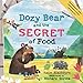 Dozy Bear and the Secret of Food (The World of Dozy Bear) (English Edition)