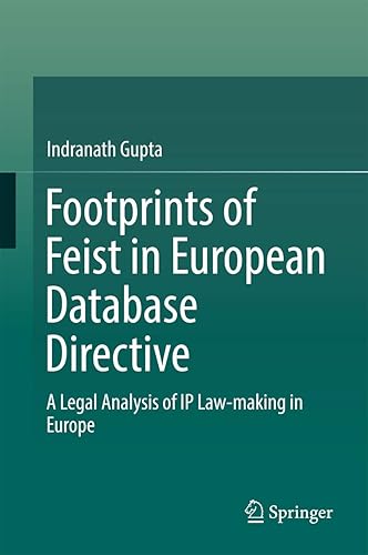 Footprints of Feist in European Database Directive: A Legal Analysis of IP Law-making in Europe
