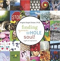 Finding Your Whole Soul! 0984572805 Book Cover