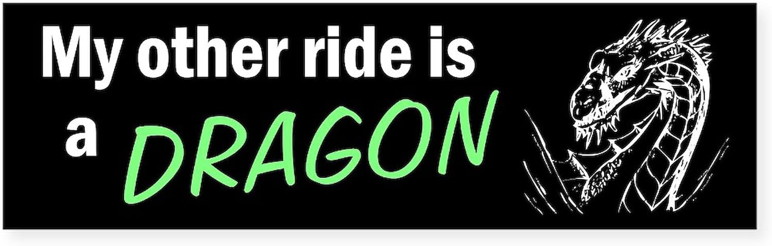 CafePress My Other Ride is A Dragon (Bumper Sticker) 10"x3" Rectangle Vinyl Bumper Sticker Car Decal