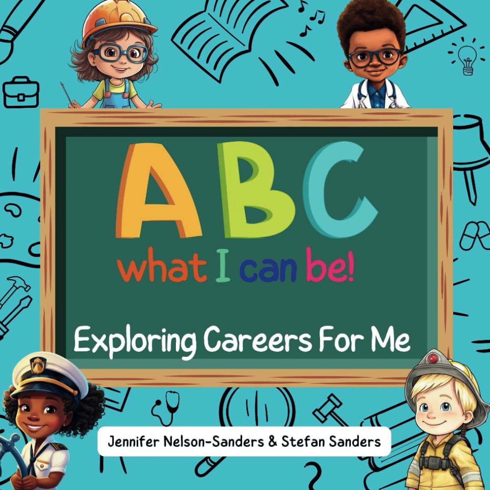 ABC What I Can Be! Exploring Careers for Me: Abc What Can I Be Book | Career and Alphabet Book for Kids