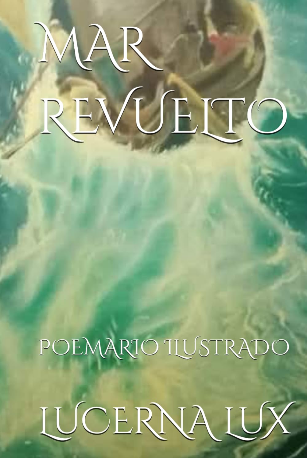 MAR REVUELTO: POEMARIO ILUSTRADO