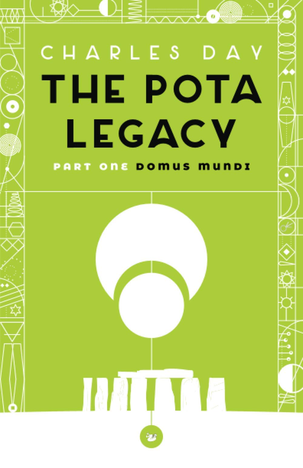 The Pota Legacy: Part One: Domus Mundi