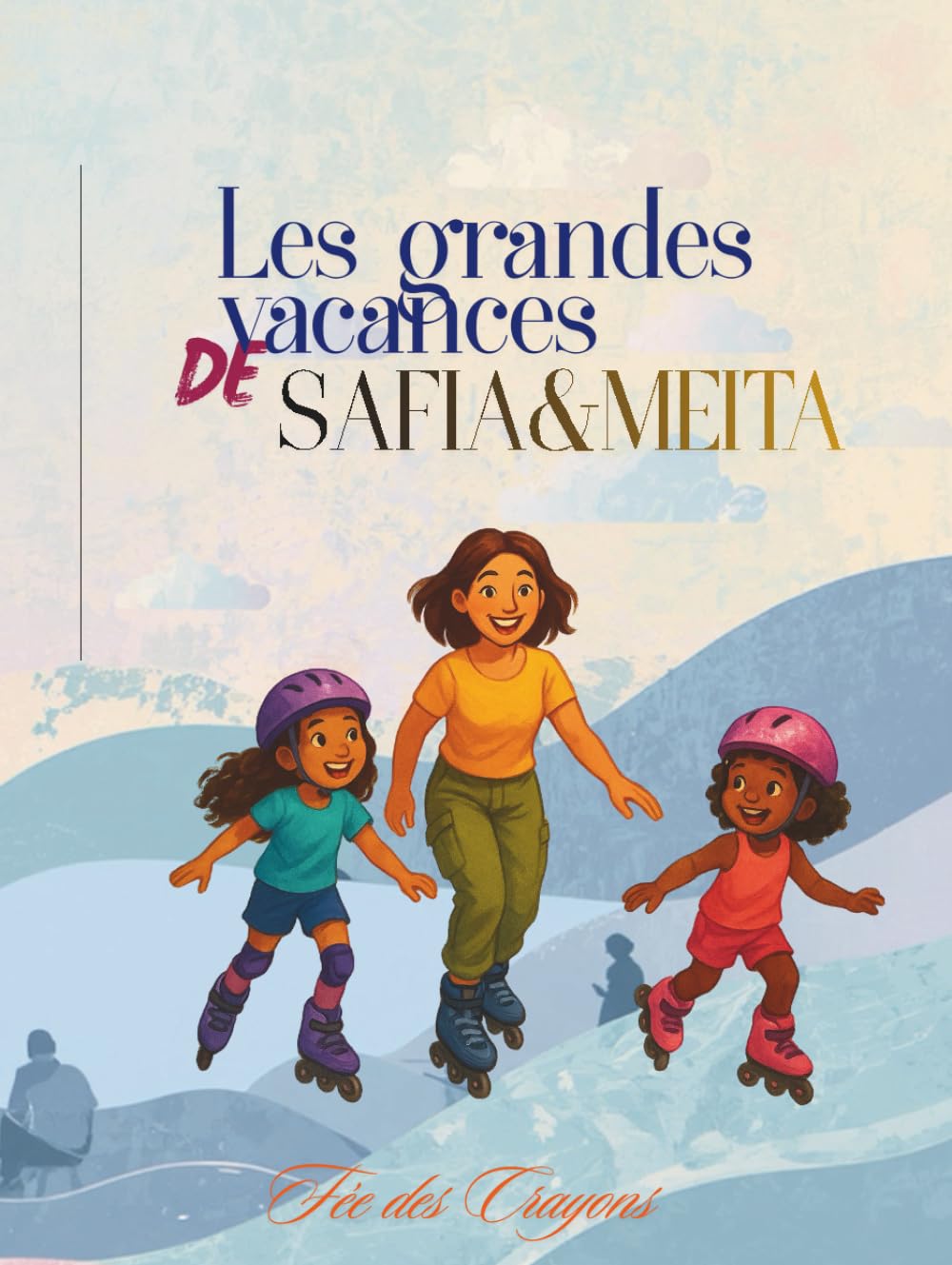 Les grandes vacances de Safia & Meita: 60 Histoires Ludiques et Éducatives
