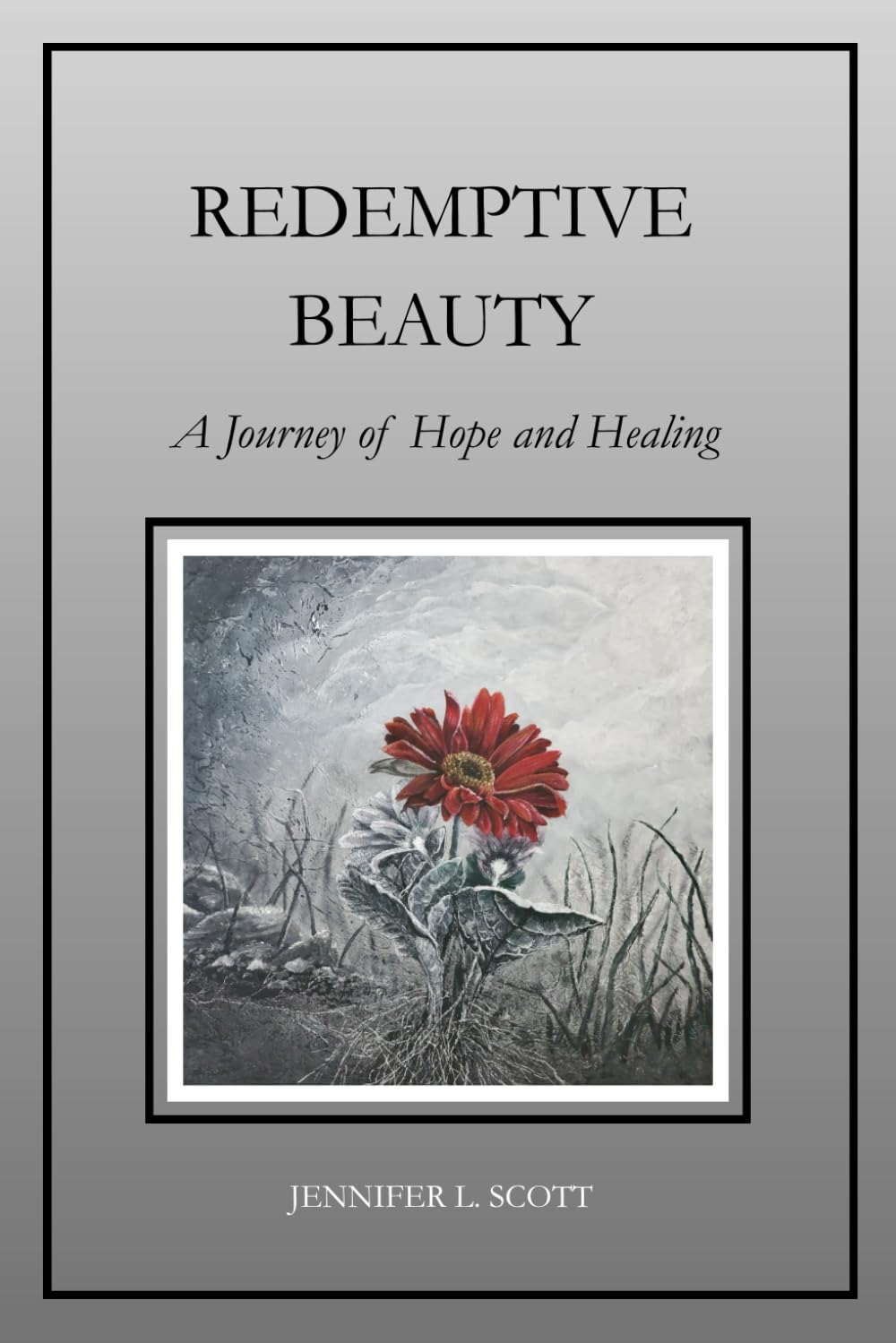 Redemptive Beauty: A Journey of Hope and Healing