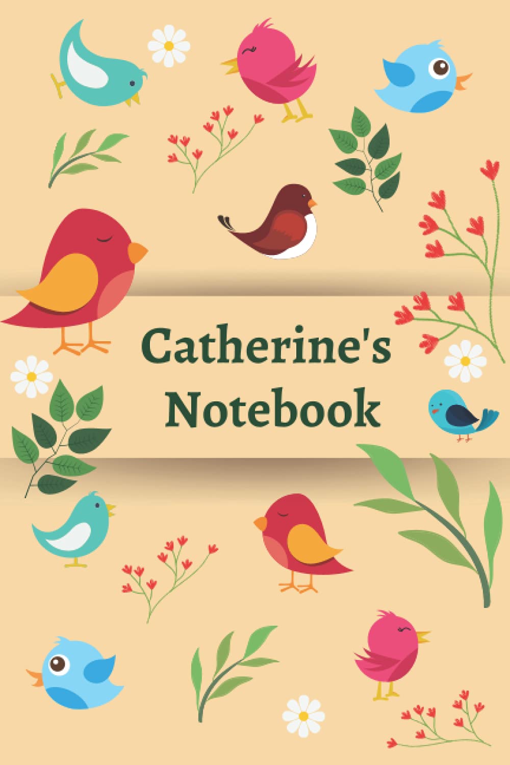 Catherine's Notebook: 120 Lined pages, (6”x 9”), Personalised Notepad, Note Pad, Notes, Birthday Present