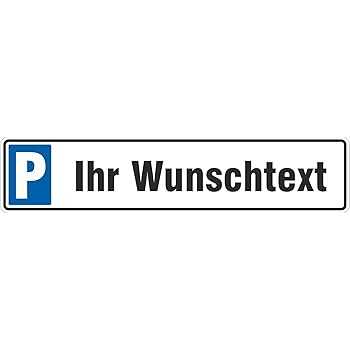 Schild Parkplatz mit Ihrer individuellen Beschriftung ...
