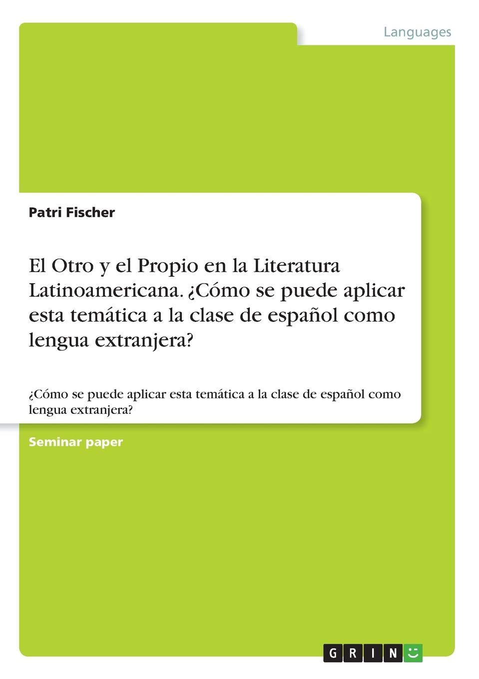 Buy El Otro y el Propio en la Literatura Latinoamericana. se