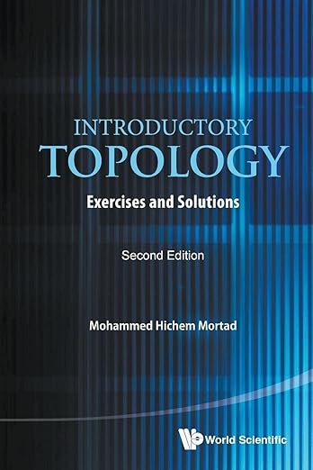Introductory Topology: Exercises And Solutions (Second Edition)