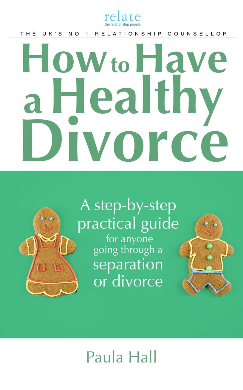 How to Have a Healthy Divorce. Paula-Hall 9780091924003 Fast Free Shipping**