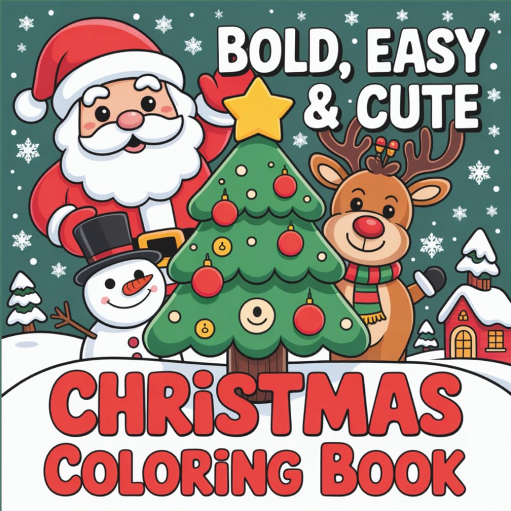Bold, Easy & Cute – Christmas Coloring Book for Kids