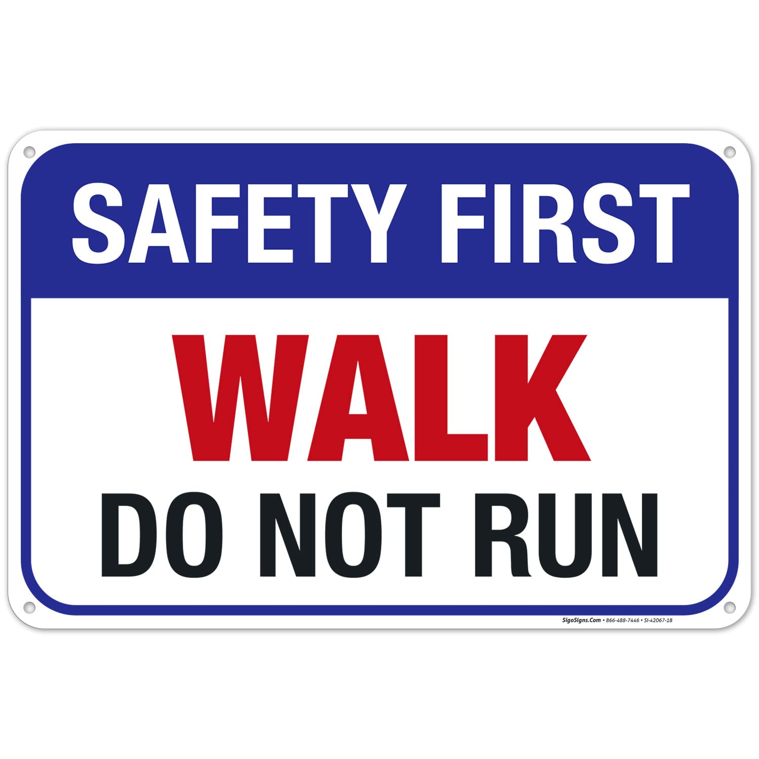 Safety First Walk Do Not Run Pool Sign, 12x18 Inches, 55 mil Thick HDPS (high Density polystyrene), Made in USA