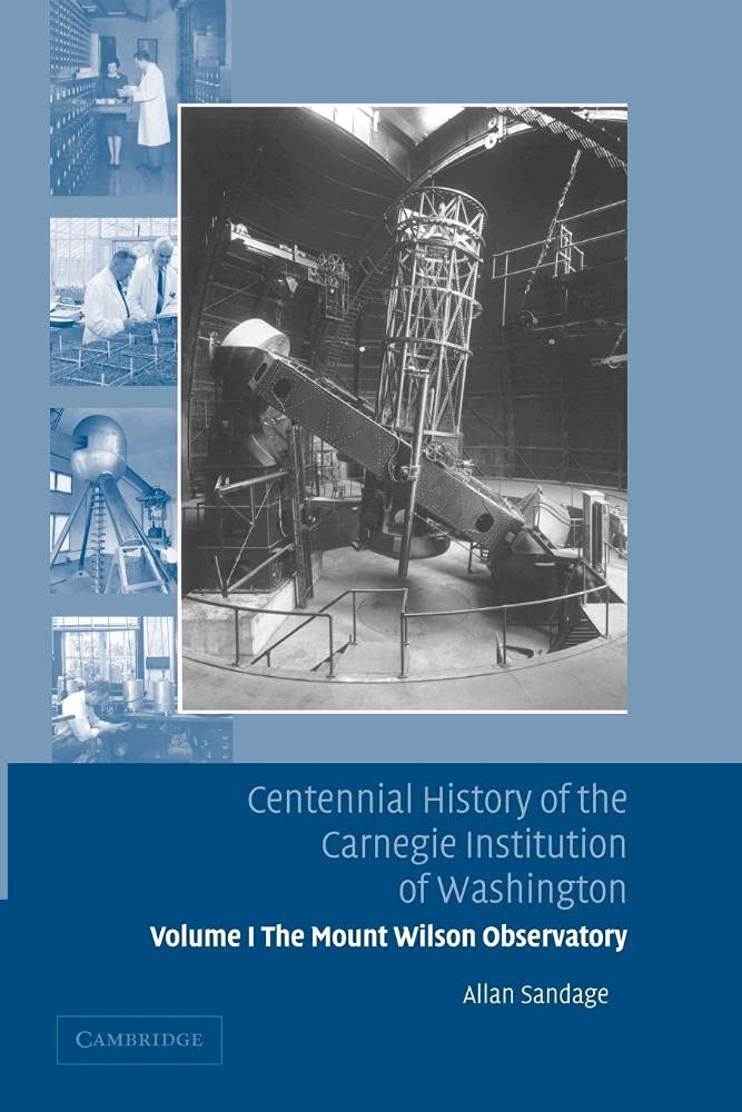 Centennial History of the Carnegie Institution of Washington: Volume 1, The Mount Wilson Observatory: Breaking the Code of Cosmic Evolution