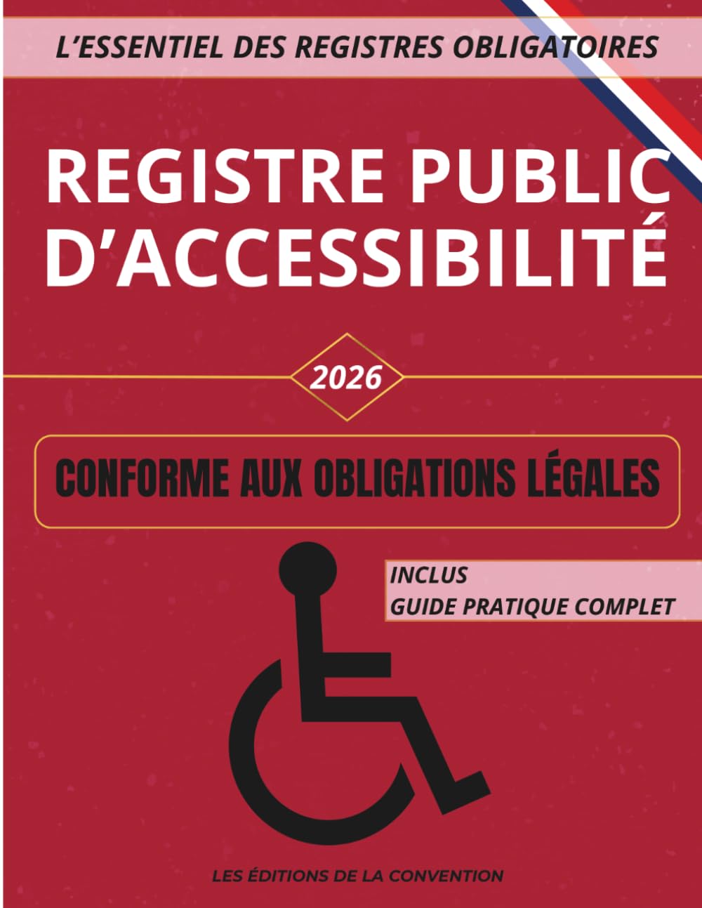Registre Public d'Accessibilité: Registre obligatoire pour les ERP - conforme et à jour des dernières normes - Grand format