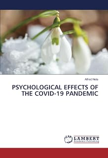 PSYCHOLOGICAL EFFECTS OF THE COVID-19 PANDEMIC