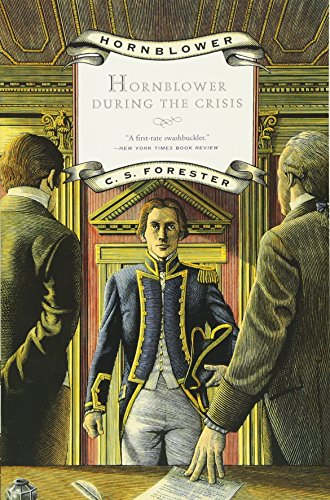 Hornblower During the Crisis (Hornblower Saga (Paperback)) Hornblower During the Crisis (Hornblower Saga (Paperback))