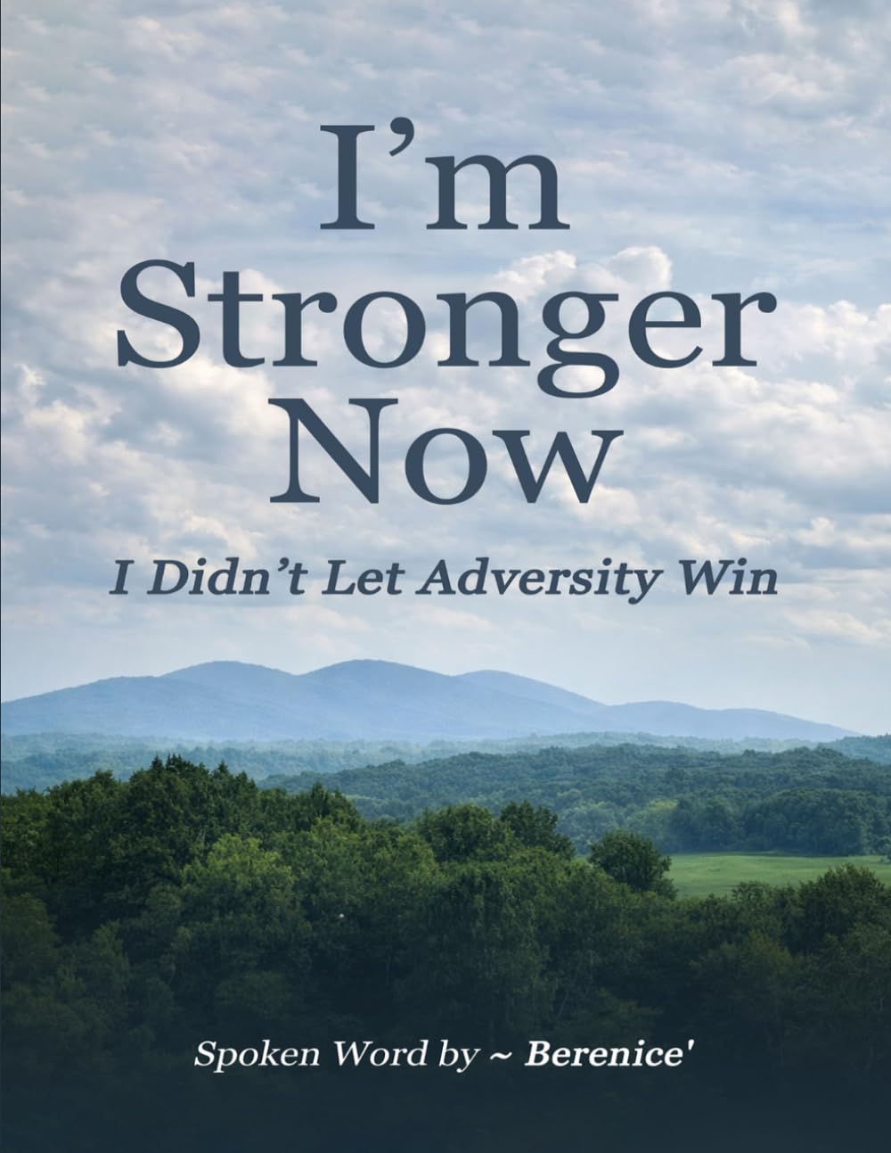 I’m Stronger Now: I Didn’t Let Adversity Win