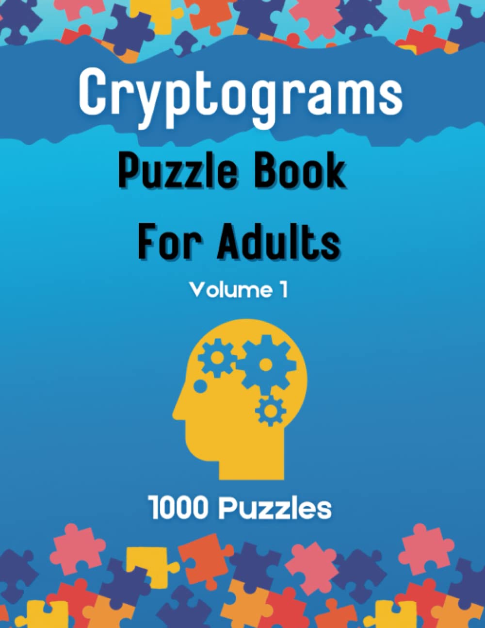 Cryptograms Puzzle Books for Adults: 1000 Cryptogram Puzzles, Famous Quotes