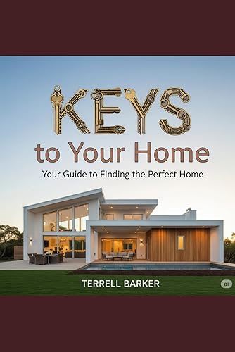 Keys to Your Home: Your Guide to Homeownership