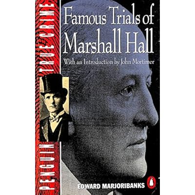 Famous Trials of Marshall Hall