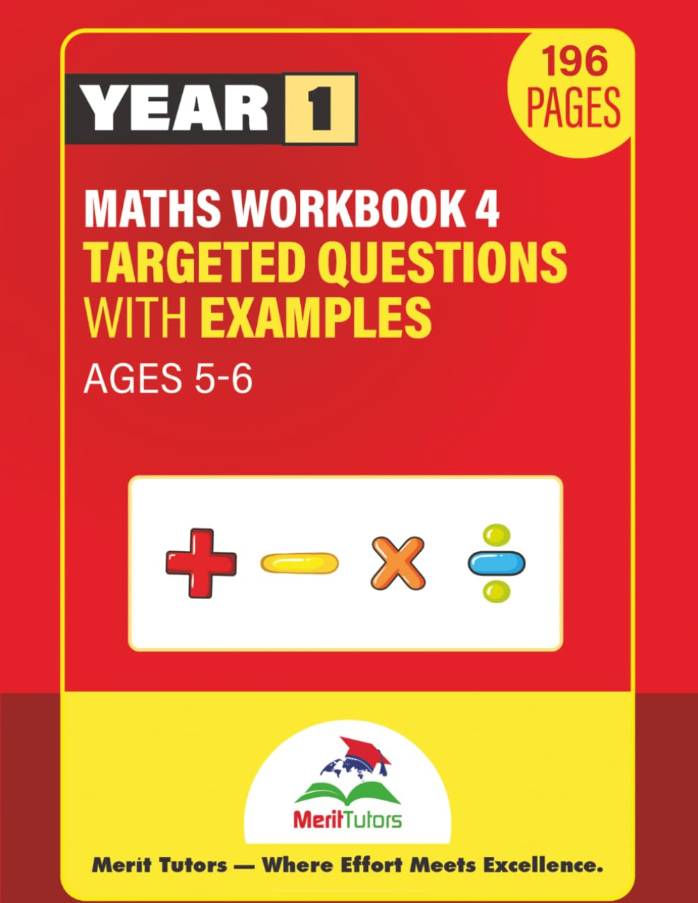 KS1 Year 1 Maths Workbook: Advanced Targeted Practice & Problem Solving for Ages 5–6 (Merit Tutors)