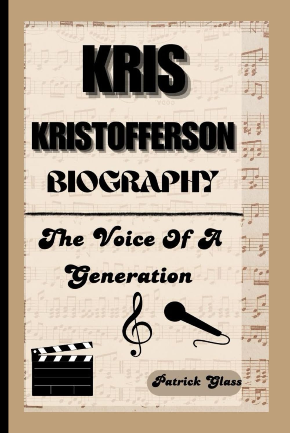 KRIS KRISTOFFERSON BIOGRAPHY: The Voice Of A Generation