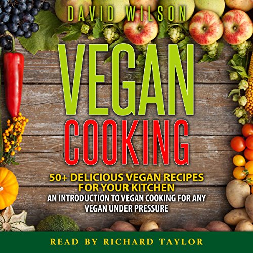 Vegan Cooking by David Wilson