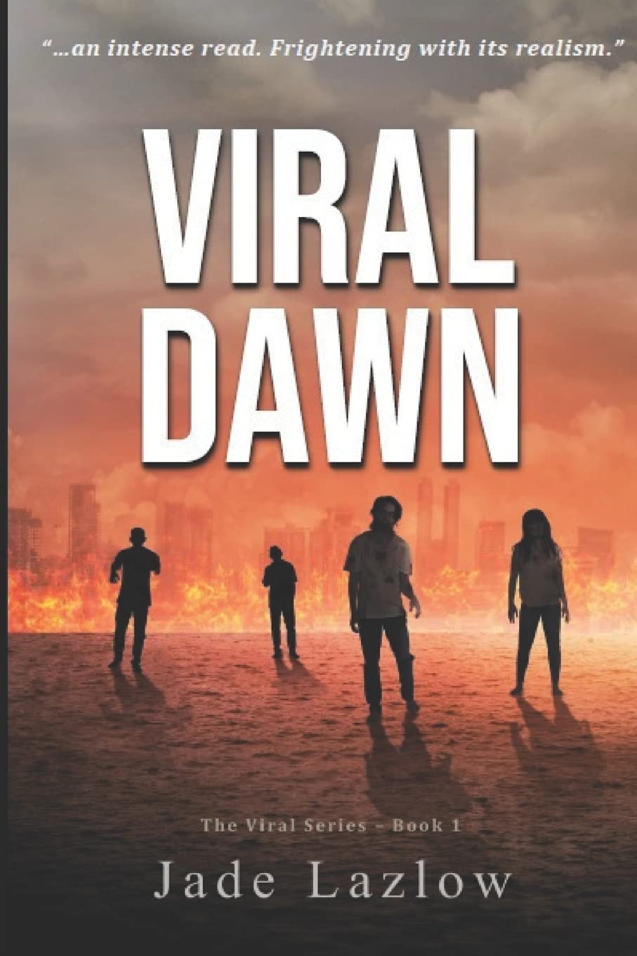 Viral Dawn: The Viral Series Book 1 (The Viral Series - A Zombie Apocalypse Trilogy)