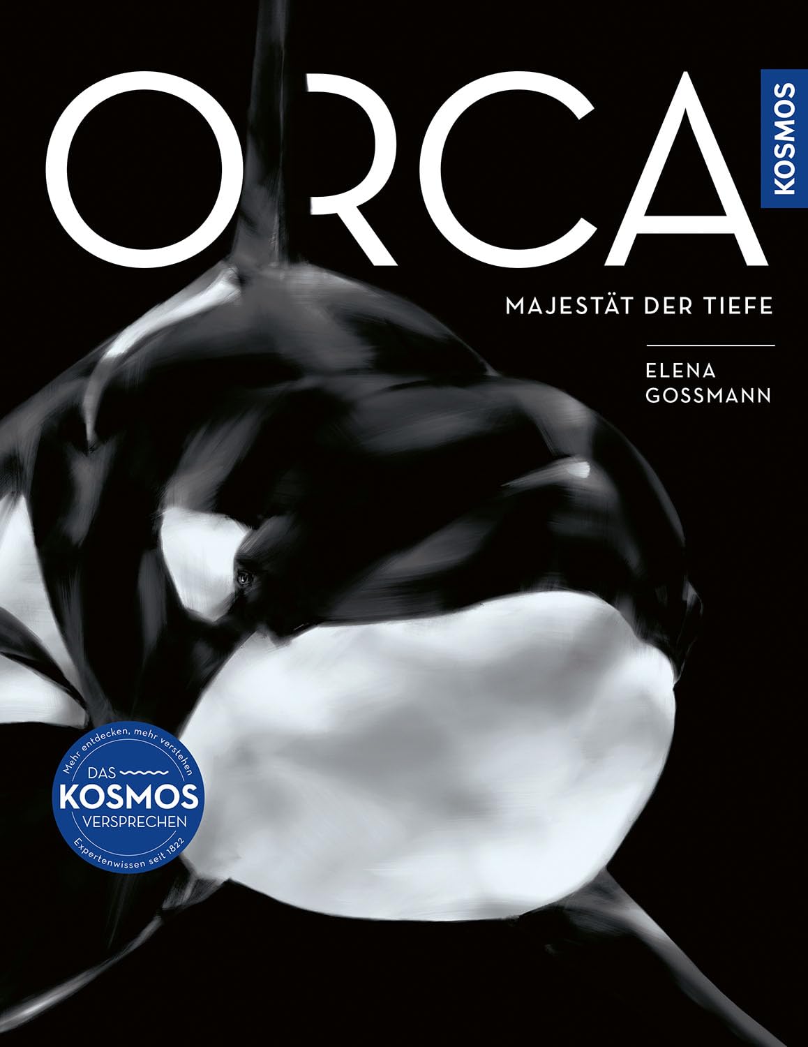 Orca: Majestät der Tiefe - Eine visuelle Reise in die Welt der Orcas. Wissensfakten erklärt anhand ästhetisch-emotionaler Illustrationen. Extra: Stories über die bekanntesten Orcas aller Zeiten.