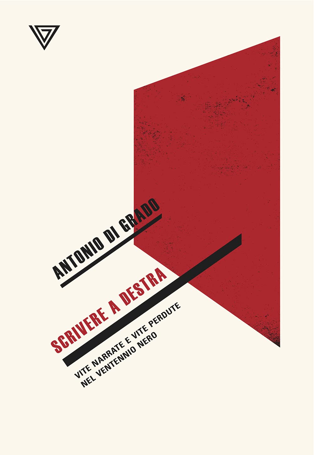 Scrivere A Destra. Vite Narrate E Vite Perdute Nel Ventennio Nero - 4