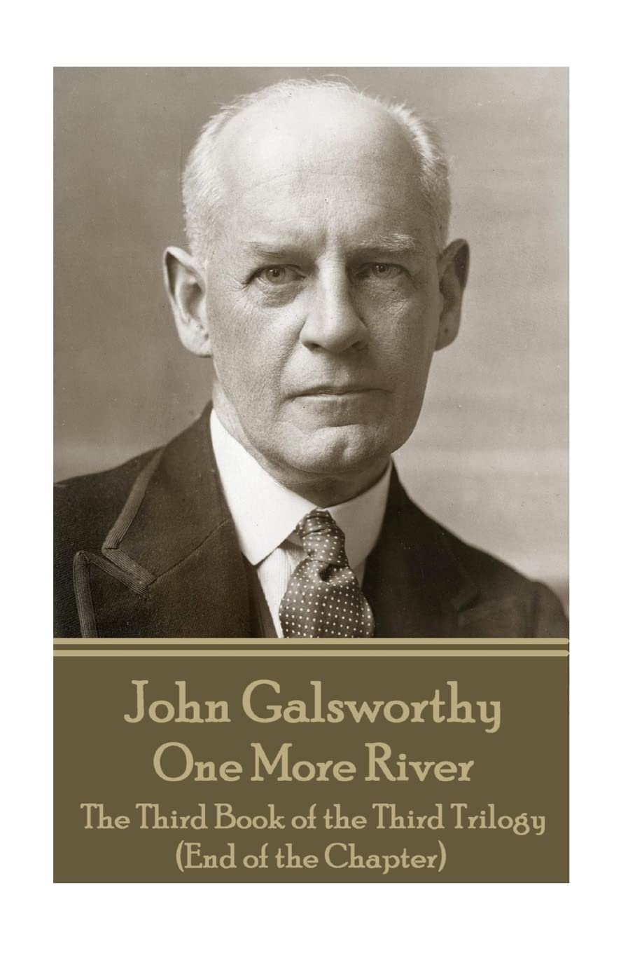 John Galsworthy - One More River: The Third Book of the Third