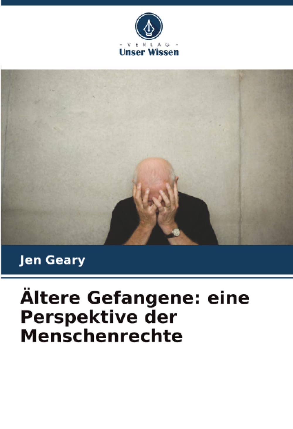 Ältere Gefangene: eine Perspektive der Menschenrechte