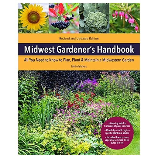 Midwest Gardener's Handbook, 2nd Edition: All You Need to Know to Plan, Plant & Maintain a Midwest Garden