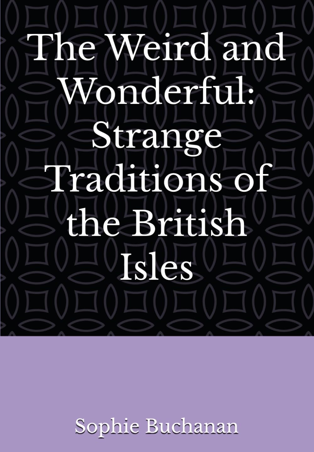 The Weird and Wonderful: Strange Traditions of the British Isles