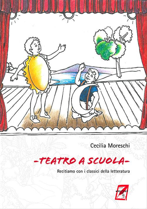 Teatro a scuola: Recitiamo con i classici della letteratur