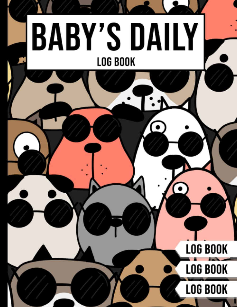 Baby's Daily Log Book 2022 Edition: Log Book for Kids and Mommy to Record a memories with us. Build the bond between kids and mom with adorable book.