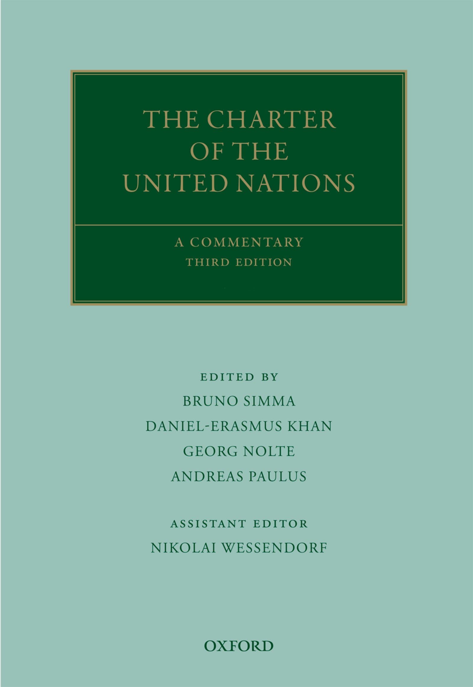 The Charter of the United Nations: A Commentary (Oxford Commentaries on International Law) (English Edition)