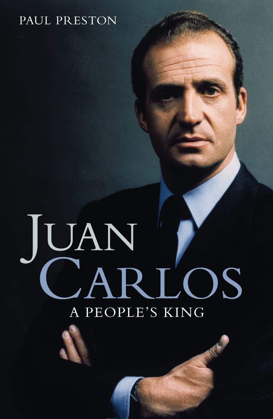 Book cover of Juan Carlos by Paul Preston, showing a portrait of King Juan Carlos I.