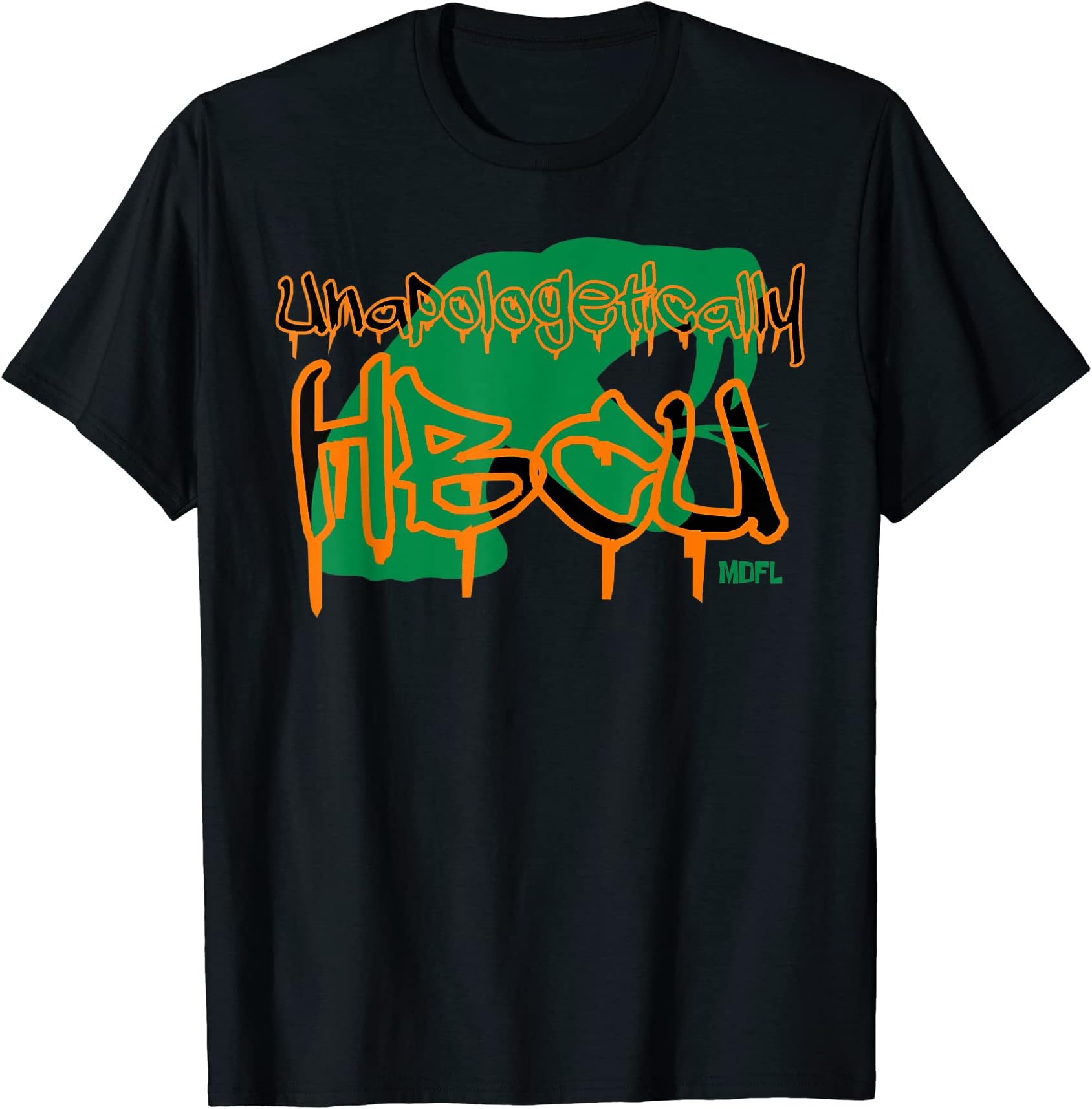 MDFL DesignsUnapologetically HBCU FAMU T-Shirt