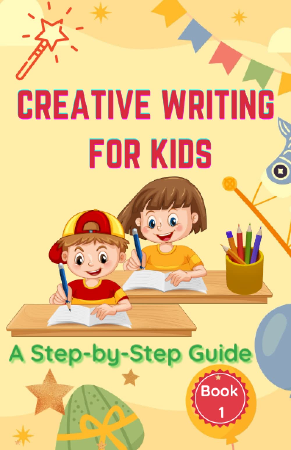 Creative Writing for Kids: A Step-by-Step Guide with Story Examples-Writing Tips for KS2, KS3, 11+ & 13+. (Book 1): Fiction and Non- Fiction Writing Exercises for Children-9-13-year-olds. Paperback – Large Print, 10 April 2023