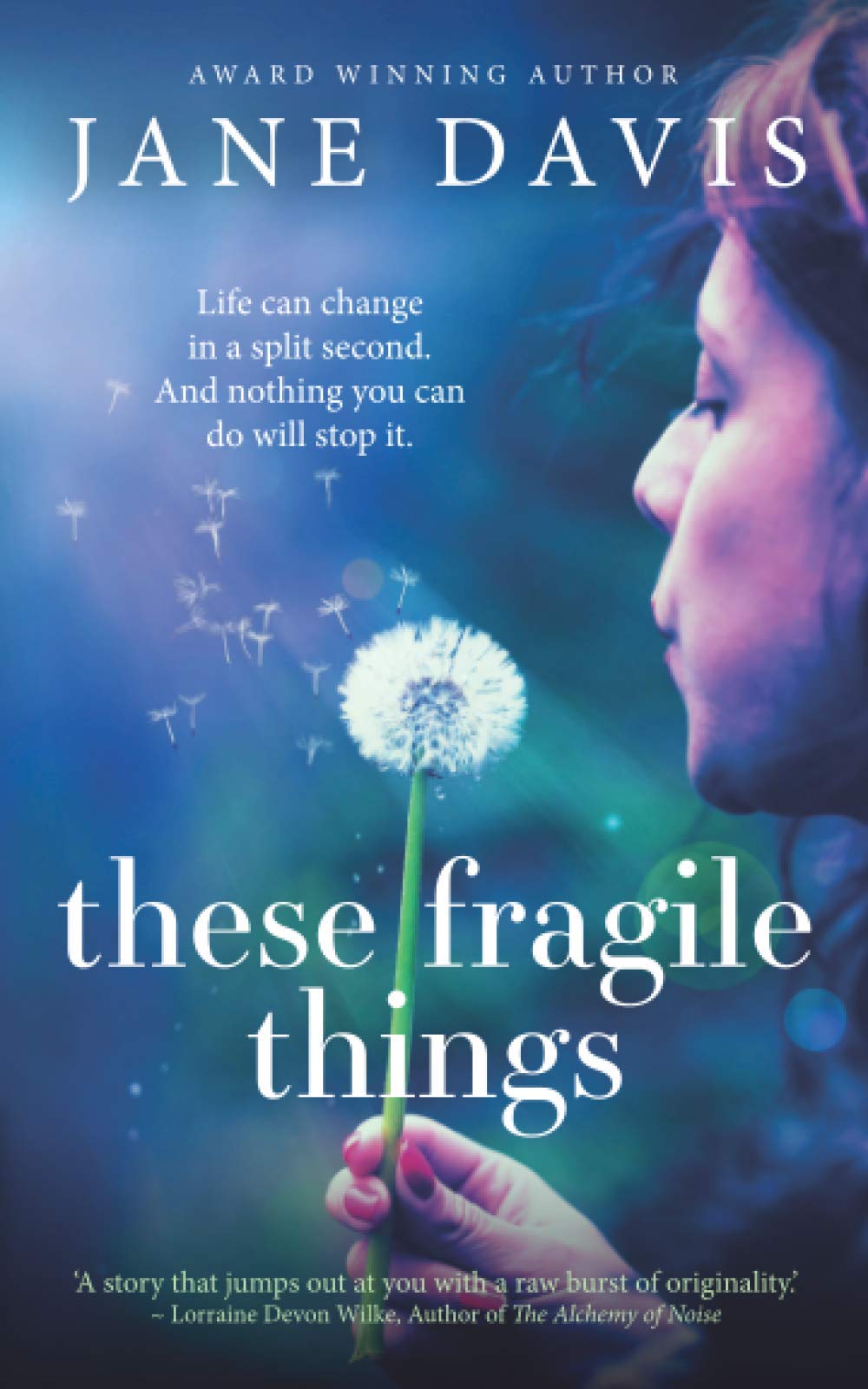 These Fragile Things