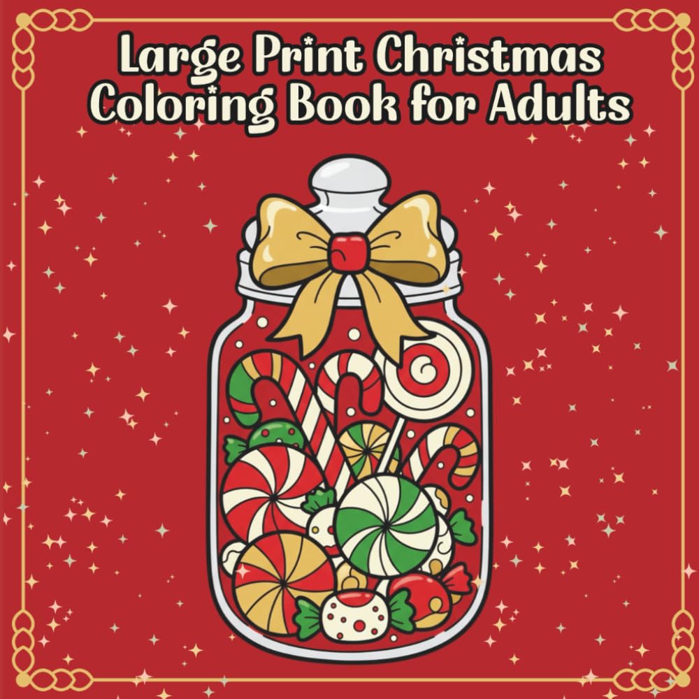 Large Print Christmas Coloring Book for Adults: 60 Easy and Festive Christmas Coloring Pages for Adults and Seniors | Bold Lines & Large Print for Stress Relief