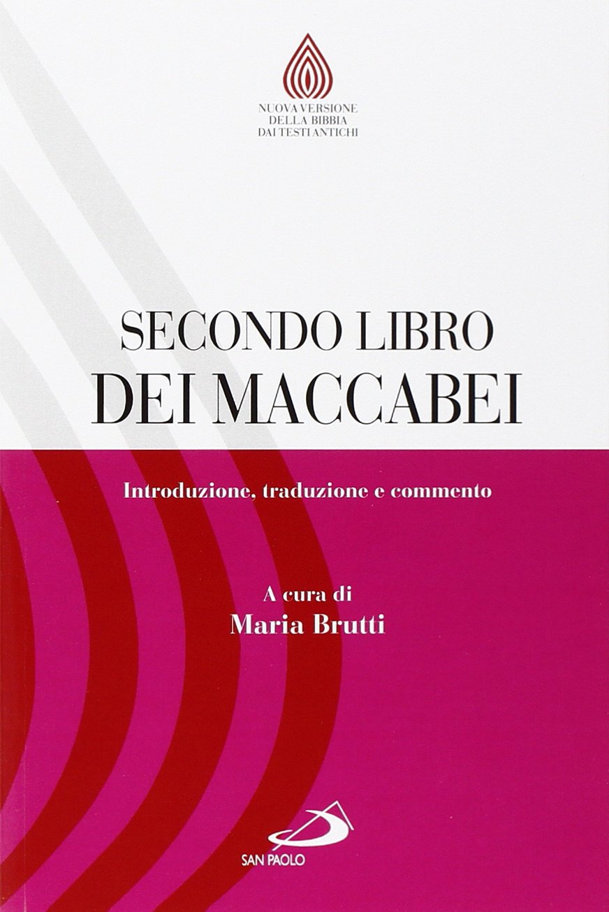 Secondo libro dei Maccabei. Introduzione, traduzione e commento