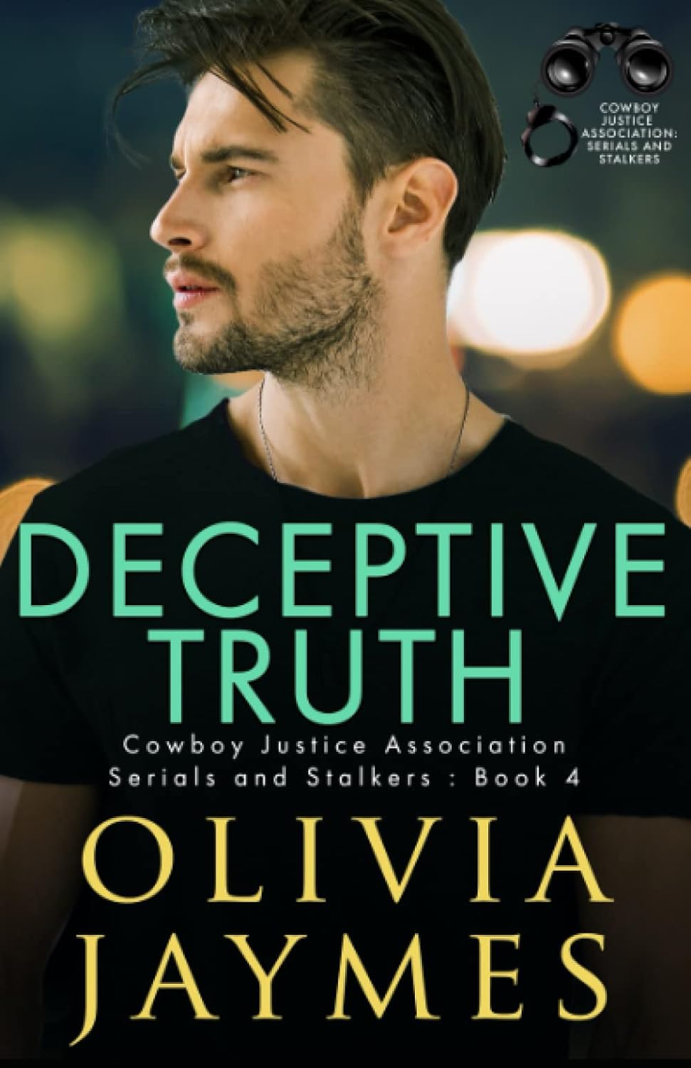 Deceptive Truth Cowboy Justice Association (Serials and Stalkers