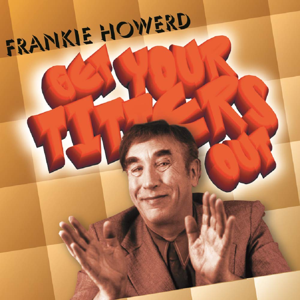 Frankie Howerd Get Yer Titters Out CD NEW